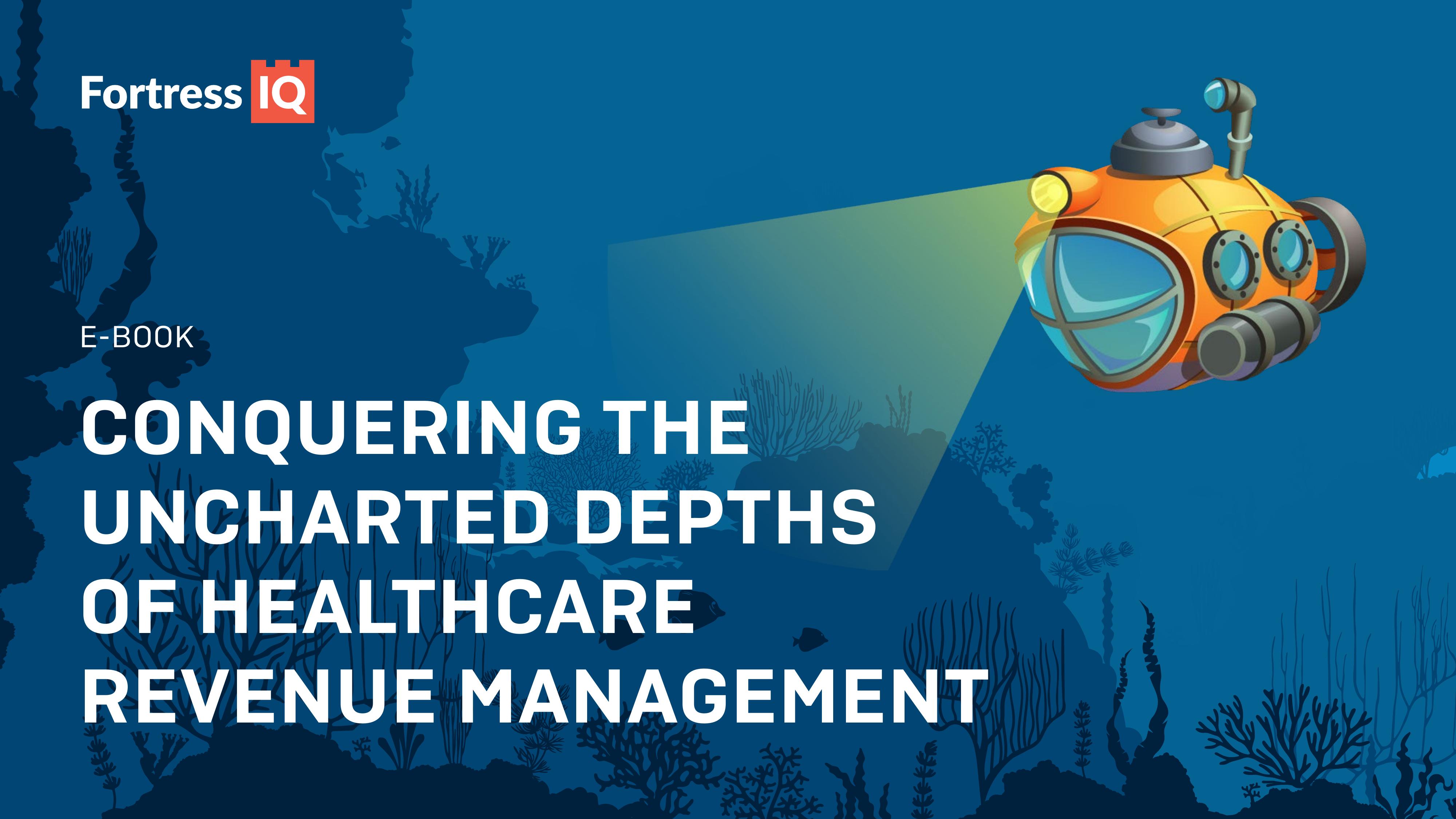 Conquering the Uncharted Depths of Healthcare Revenue Cycle Management