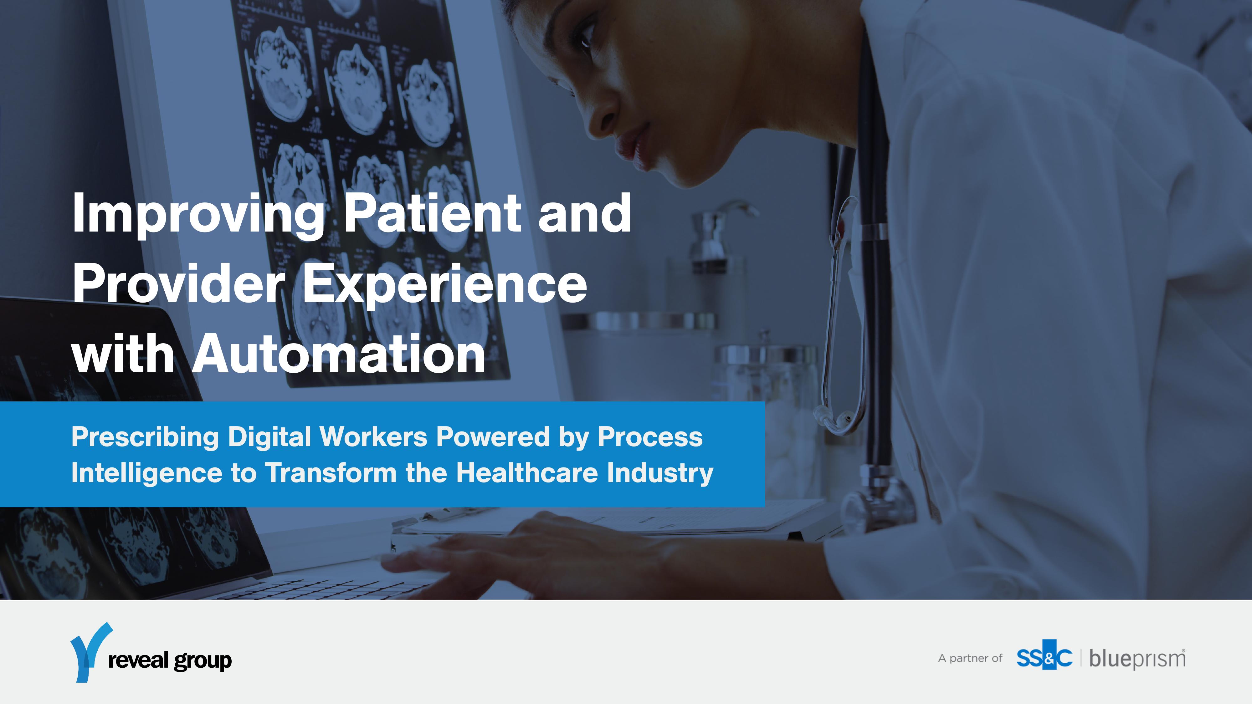 Improving Patient and Provider Experience with Intelligent Automation