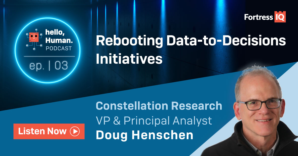 Episode 03 — Rebooting Data-to-Decisions Initiatives