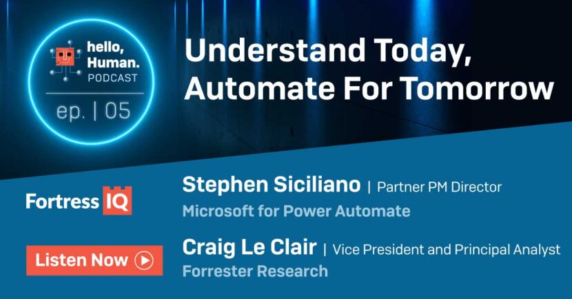 Episode 05 — Understand Today, Automate For Tomorrow