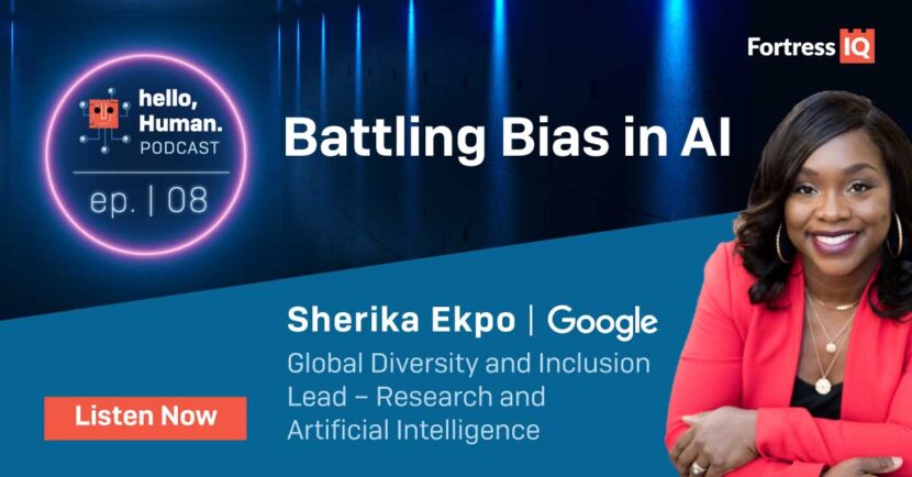 Episode 08 — Battling Bias in AI